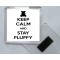 Keep Calm and Stay Fluffy - Square Acrylic Fridge Magnet