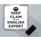 Keep Clam I'm an English Expert - Square Acrylic Fridge Magnet