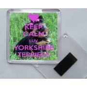 Keep Calm Luv Yorkshire Terriers - Square Acrylic Fridge Magnet