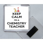 Keep Calm I'm a Chemistry Teacher - Square Acrylic Fridge Magnet