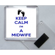 Keep Calm I'm a Midwife - Square Acrylic Fridge Magnet