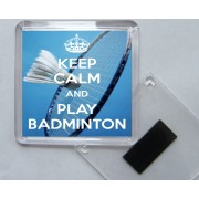 Keep Calm and Play Badminton - Square Acrylic Fridge Magnet