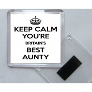 Keep Calm You're Britain's Best Aunty - Square Acrylic Fridge Magnet