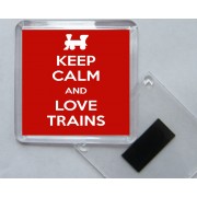 Keep Calm and Love Trains - Square Acrylic Fridge Magnet
