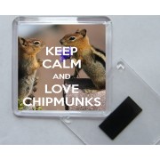 Keep Calm and Love Chipmunks - Square Acrylic Fridge Magnet