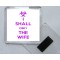 I Shall Obey the Wife - Square Acrylic Fridge Magnet