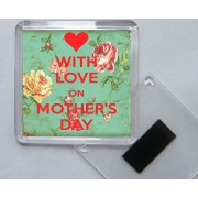 With Love on Mother's Day - Square Acrylic Fridge Magnet