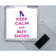 Keep Calm and Buy Shoes - Square Acrylic Fridge Magnet