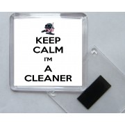 Keep Calm I'm a Cleaner - Square Acrylic Fridge Magnet