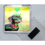Keep Calm and Love Dachshunds - Square Acrylic Fridge Magnet