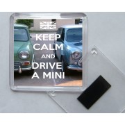 Keep Calm and Drive a Mini - Square Acrylic Fridge Magnet