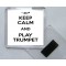 Keep Calm and Play Trumpet - Square Acrylic Fridge Magnet