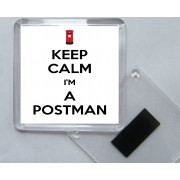 Keep Calm I'm a Postman - Square Acrylic Fridge Magnet