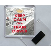 Keep Calm I'm a Train Driver - Square Acrylic Fridge Magnet