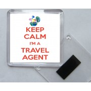 Keep Calm I'm a Travel Agent - Square Acrylic Fridge Magnet