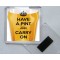 Have a Pint and Carry On - Square Acrylic Fridge Magnet