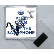 Keep Calm and Play the Saxophone - Square Acrylic Fridge Magnet