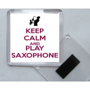 Keep Calm and Play Saxophone - Square Acrylic Fridge Magnet