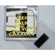 Keep Calm and Love Your Caravan - Square Acrylic Fridge Magnet