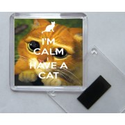 I'm Calm I Have a Cat - Square Acrylic Fridge Magnet