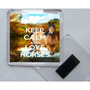 Keep Calm and Love Horses - Square Acrylic Fridge Magnet