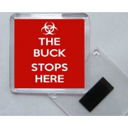 The Buck Stops Here - Square Acrylic Fridge Magnet