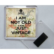 I am Not Old I am Just Vintage - Square Acrylic Fridge Magnet