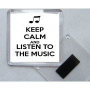 Keep Calm and Listen to the Music - Square Acrylic Fridge Magnet