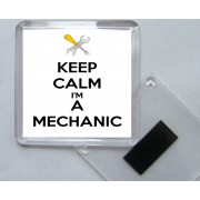 Keep Calm I'm a Mechanic - Square Acrylic Fridge Magnet