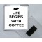 Life Begins with Coffee - Square Acrylic Fridge Magnet