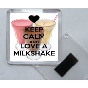 Keep Calm and Love a Milkshake - Square Acrylic Fridge Magnet