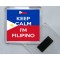 Keep Calm I'm Filipino - Square Acrylic Fridge Magnet