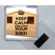 Keep Calm and Love Your Shed - Square Acrylic Fridge Magnet