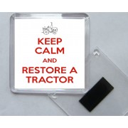 Keep Calm and Restore a Tractor - Square Acrylic Fridge Magnet