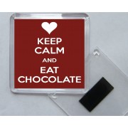 Keep Calm and Eat Chocolate - Square Acrylic Fridge Magnet