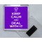 Keep Calm and Deal With It - Square Acrylic Fridge Magnet