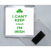 I Can't Keep Calm I'm Irish - Square Acrylic Fridge Magnet