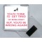 You'd Think I'd get Tired of Being Right But, You'd be Wrong Again! - Square Acrylic Fridge Magnet