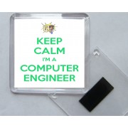 Keep Calm I'm a Computer Engineer - Square Acrylic Fridge Magnet