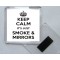 Keep Calm It's Just Smoke and Mirrors - Square Acrylic Fridge Magnet