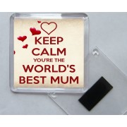 Keep Calm You're the World's Best Mum - Square Acrylic Fridge Magnet