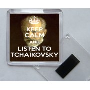 Keep Calm and Listen to Tchaikovsky - Square Acrylic Fridge Magnet