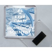 Keep Calm I'm a Biomedical Scientist - Square Acrylic Fridge Magnet