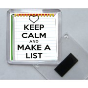 Keep Calm and Make a List - Square Acrylic Fridge Magnet