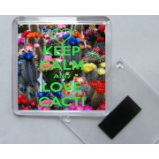 Keep Calm and Love Cacti - Square Acrylic Fridge Magnet