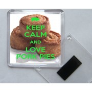 Keep Calm and Love Pork Pies - Square Acrylic Fridge Magnet