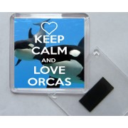 Keep Calm and Love Orcas - Square Acrylic Fridge Magnet