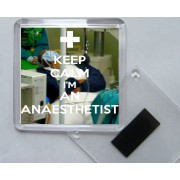 Keep Calm I'm an Anaesthetist - Square Acrylic Fridge Magnet