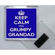 Keep Calm you Grumpy Grandad - Square Acrylic Fridge Magnet