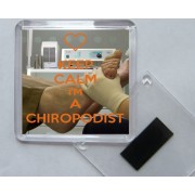 Keep Calm I'm a Chiropodist - Square Acrylic Fridge Magnet